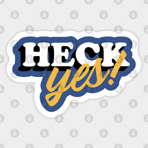 Heck Yes! Sticker by Bacon Loves Tomato